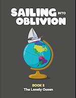 Sailing Into Oblivion