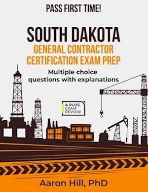 South Dakota General Contractors Exam Prep