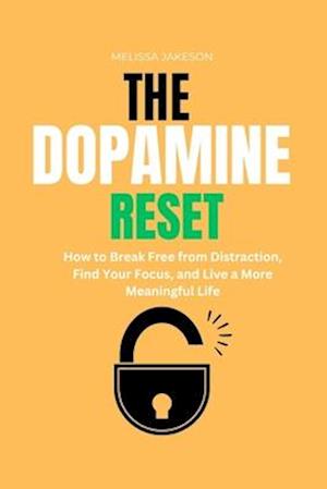 The Dopamine Reset