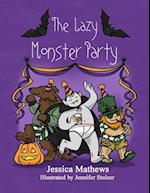 The Lazy Monster Party