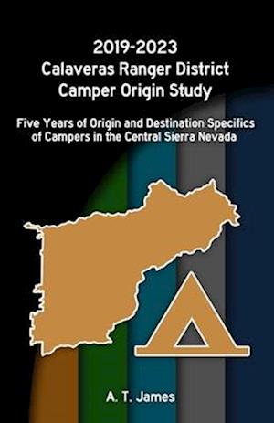 2019-2023 Calaveras Ranger District Camper Origin Study