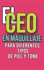 EL CEO En Maquillaje para Diferentes Tipos de Piel y Tono