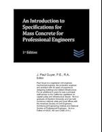 An Introduction to Specifications for Mass Concrete for Professional Engineers