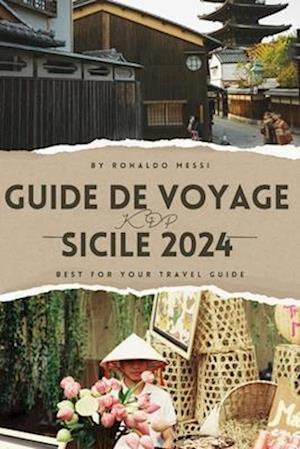 Guide de Voyage Sicile 2024