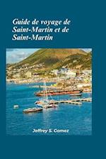 Guide de voyage de Saint-Martin et Saint-Martin 2024