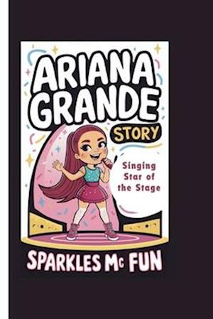 Ariana Grande Story