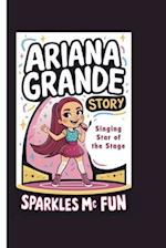 Ariana Grande Story