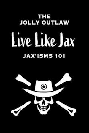 Live Like Jax