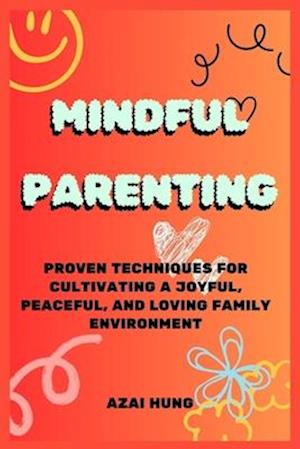 Mindful Parenting