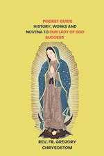 History, Works and Novena to Our Lady of God Success