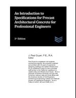 An Introduction to Specifications for Precast Architectural Concrete for Professional Engineers