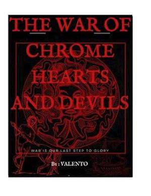 THE WAR of Chrome hearts and devils