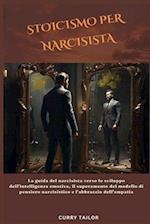 Stoicismo per narcisista