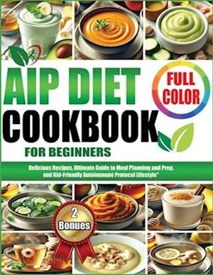 AIP Diet Cookbook for Beginners