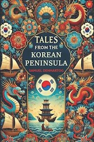 Tales from the Korean Peninsula