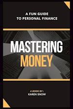 Mastering Money