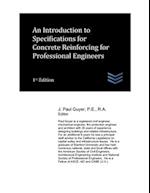 An Introduction to Specifications for Concrete Reinforcing for Professional Engineers