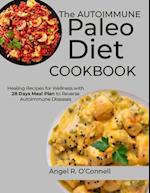 The Autoimmune Paleo Diet Cookbook