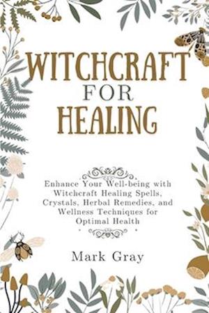 Witchcraft for Healing