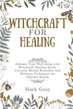 Witchcraft for Healing