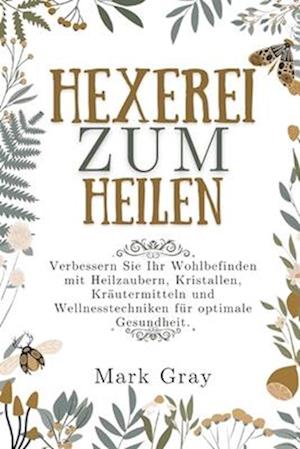 Hexerei zum Heilen