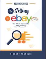 Beginners Guide To Selling on eBay 2024.