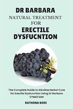 Dr Barbara Natural Treatment for Erectile Dysfunction