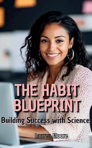 The Habit Blueprint