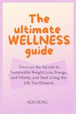 The Ultimate Wellness Guide