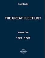 The Great Fleet List. Volume One. 1700 - 1739