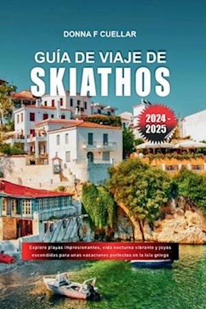 Guía de Viaje de Skiathos 2024-2025