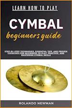 Learn How to Play Cymbal Beginners Guide