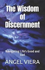 The Wisdom of Discernment