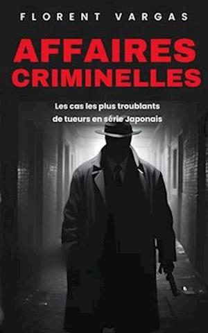 Affaires criminelles