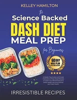 The Science Backed Dash Diet Meal Prep for Beginners