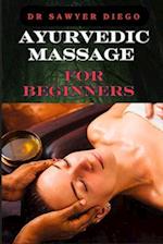 Ayurvedic Massage for Beginners