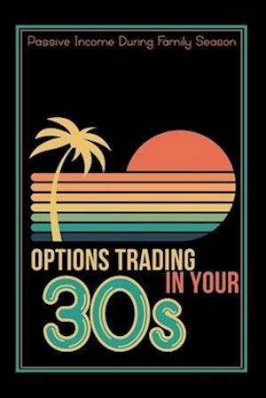 Options Trading in Your 30s