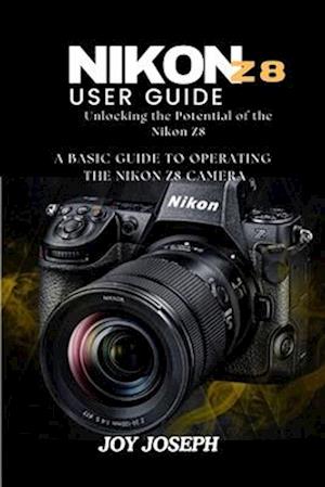 Nikon Z8 User Guide