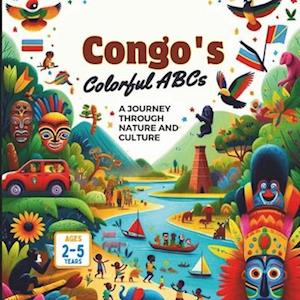 Congo's Colorful ABCs A Journey Through Nature and Culture