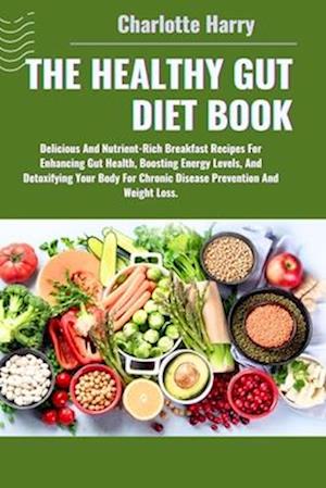 The Healthy Gut Diet Book