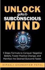 Unlock Your Subconscious Mind