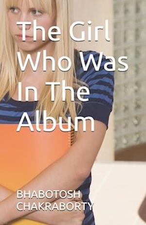 The Girl Who Was In The Album