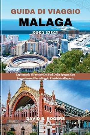 Guida Di Viaggio Malaga 2024/2025