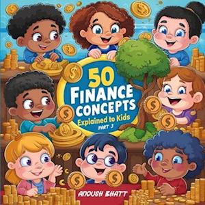 50 Finance Concepts | Explained to Kids | Part 3