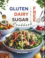 Gluten-Free, Dairy-Free, Sugar-Free Cookbook