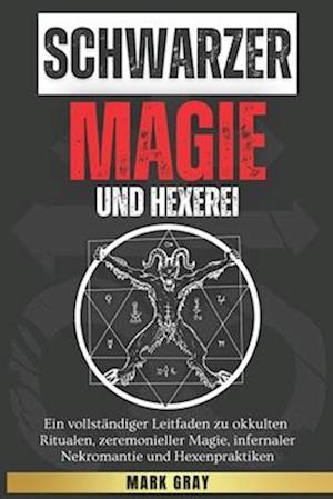 Schwarze Magie und Hexerei