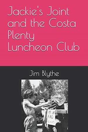 Jackie's Joint and the Costa Plenty Luncheon Club