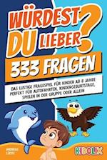 Würdest du lieber...? 333 Fragen