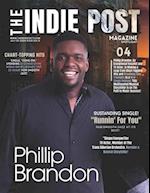 The Indie Post Magazine Phillip Brandon July 20, 2024 Issue Vol 5