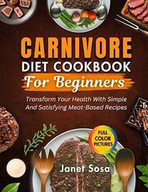 Carnivore Diet Cookbook For Beginners